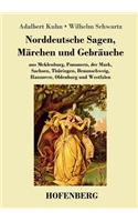 Norddeutsche Sagen, Märchen und Gebräuche