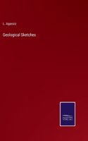 Geological Sketches