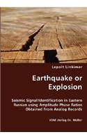 Earthquake or Explosion - Seismic Signal Identification in Eastern Russian using Amplitude Phase Ratios Obtained From Analog Records