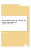 Anwendung der Balanced Scorecard bei der Integrationsphase von Sparkassenfusionen