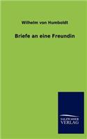 Briefe an Eine Freundin: (German)