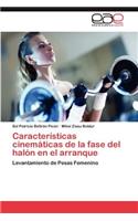 Características cinemáticas de la fase del halón en el arranque