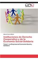 Instituciones de Derecho Cooperativo y de La Economia Social-Solidaria