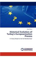 Historical Evolution of Turkey's Europeanization Process