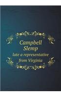 Campbell Slemp late a representative from Virginia: (English)