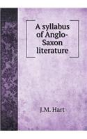 A syllabus of Anglo-Saxon literature