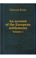 An account of the European settlements Volume 1: (English)