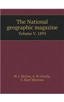 The National Geographic Magazine Volume V. 5 1893