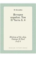 History of the Ship. Volume II Part 3 of 4