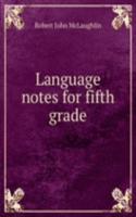 Language notes for fifth grade