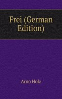 Frei (German Edition)