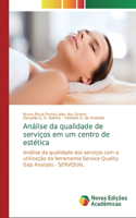 Análise da qualidade de serviços em um centro de estética