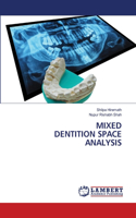 Mixed Dentition Space Analysis