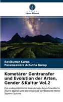 Kometärer Gentransfer und Evolution der Arten, Gender &Kultur Vol.2