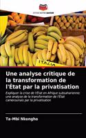 analyse critique de la transformation de l'État par la privatisation