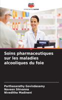 Soins pharmaceutiques sur les maladies alcooliques du foie