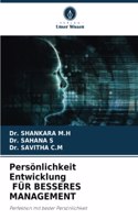Persönlichkeit Entwicklung FÜR BESSERES MANAGEMENT