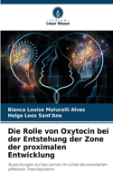 Rolle von Oxytocin bei der Entstehung der Zone der proximalen Entwicklung