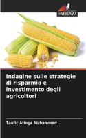 Indagine sulle strategie di risparmio e investimento degli agricoltori