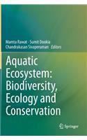 Aquatic Ecosystem: Biodiversity, Ecology and Conservation