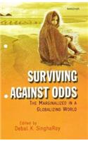 Surviving Against Odds