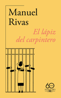 El lápiz del carpintero (60 aniversario de Alfaguara) / The Carpenter's Pencil