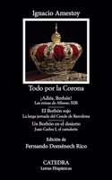 Todo por la Corona: Â¡Adios, Borbon!; El Borbon rojo; Un Borbon en el desierto