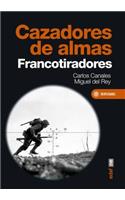 Cazadores de Almas: Francotiradores