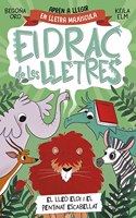 El drac de les lletres 2 - El lleo Eloi i el pentinat escabellat: Apren a llegir amb MAJUSCULES (a partir dels 5 anys)