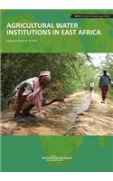 Agricultural Water Institutions in East Africa
