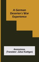 German deserter's war experience