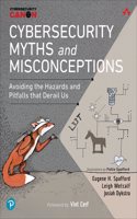 Cybersecurity Myths and Misconceptions | Avoiding the Hazards and Pitfalls that Derail Us | 1st Edition | - Pearson