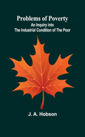Torchy, Private Sec (Edition1): An Inquiry into the Industrial Condition of the Poor