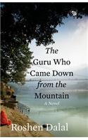Guru Who Came Down from the Mountain