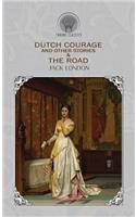 Dutch Courage and Other Stories & The Road