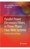 Parallel Power Electronics Filters in Three-Phase Four-Wire Systems