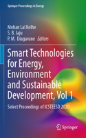 Smart Technologies for Energy, Environment and Sustainable Development, Vol 1