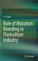 Role of Mutation Breeding in Floriculture Industry