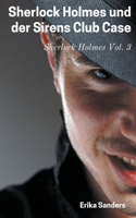 Sherlock Holmes und der Sirens Club Case: (3 Sherlock Holmes (D))