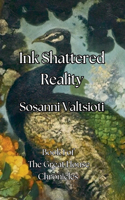 Ink Shattered Reality: (1 The Great House Chronicles)