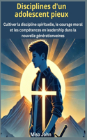 Disciplines d'un adolescent pieux