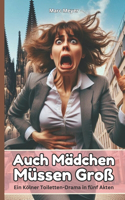Auch Mädchen Müssen Groß