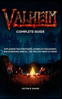 Valhiem Complete Guide