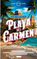 Guida turistica di Playa del Carmen 2024