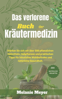 verlorene Buch der Kräutermedizin