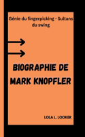 Biographie de Mark Knopfler