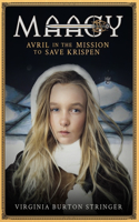 MAAGY Avril in the Mission to Save Krispen