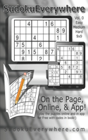 Sudoku Everywhere Vol. 0: Play on the Page or on the Internet or in the App!
