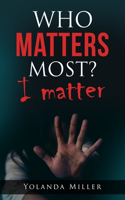 Who Matters Most?