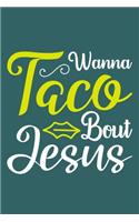 Wanna Taco Bout Jesus